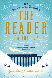 Front cover of The Reader on the 6.27 by Jean-Paul Didierlaurent