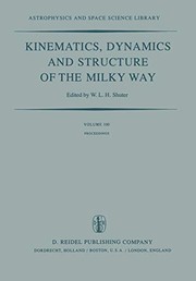 Front cover of "Kinematics, Dynamics and Structure of the Milky Way" by W. L.H. Shuter