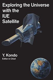 Cover of Exploring the Universe with the Iue Satellite by Y. Kondo