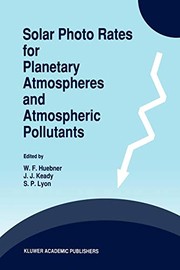 Cover of Solar Photo Rates for Planetary Atmospheres and Atmospheric Pollutants by W. F. Huebner