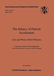 Front cover of The Infancy of Particle Accelerators by Pedro Waloschek