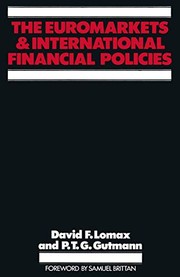Front cover of The Euromarkets and international financial policies by David F. Lomax