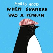 Front cover of When Grandad Was a Penguin by Morag Hood
