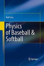 Front cover of Physics of Baseball & Softball by Rod Cross