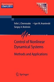 Front cover of Control of Nonlinear Dynamical Systems by Felix L. Chernous'ko