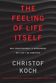 Front cover of The Feeling of Life Itself by Christof Koch