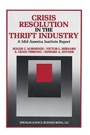 Front cover of Crisis resolution in the thrift industry by Roger C. Kormendi