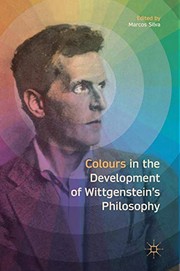Front cover of Colours in the development of Wittgenstein’s Philosophy by Marcos Silva