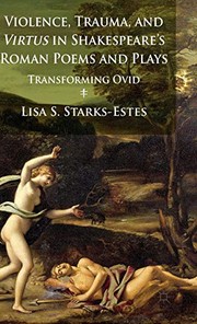 Front cover of Violence, Trauma, and Virtus in Shakespeare's Roman Poems and Plays by L. Starks-Estes