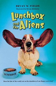 Front cover of LUNCHBOX AND THE ALIENS by BRYAN W. FIELDS