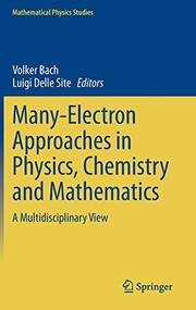 Front cover of Many-Electron Approaches in Physics, Chemistry and Mathematics by Volker Bach