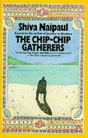 Cover of The chip-chip gatherers by Shiva Naipaul