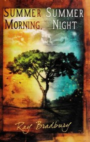 Front cover of Summer Morning, Summer Night by Ray Bradbury