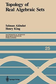 Front cover of Topology of Real Algebraic Sets by Selman Akbulut