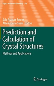 Front cover of Prediction and Calculation of Crystal Structures by Sule Atahan-Evrenk