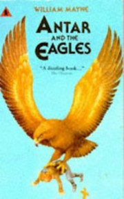 Cover of Antar and the eagles by William Mayne