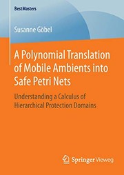 Front cover of A Polynomial Translation of Mobile Ambients into Safe Petri Nets by Susanne Göbel