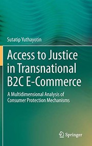 Front cover of Access to Justice in Transnational B2C E-Commerce by Sutatip Yuthayotin
