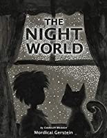 Front cover of The night world by Mordicai Gerstein