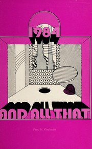 Cover of 1984 and  all that by Fred H. Knelman