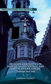 Cover of Religion and Politics in Post-Socialist Central and Southeastern Europe by Sabrina P. Ramet