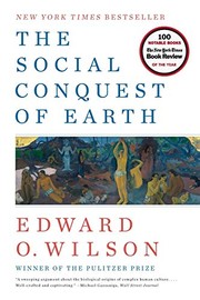 Front cover of The Social Conquest of Earth by Edward Osborne Wilson