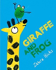 Cover of Giraffe and Frog by Zehra Hicks