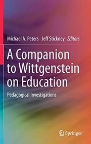 Front cover of A Companion to Wittgenstein on Education by Michael A. Peters