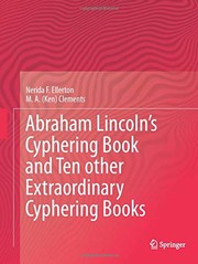 Front cover of Abraham Lincoln’s Cyphering Book and Ten other Extraordinary Cyphering Books by Nerida F. F. Ellerton
