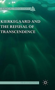 Front cover of Kierkegaard and the Refusal of Transcendence by Steven Shakespeare