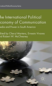 Front cover of The International Political Economy of Communication by C. Martens