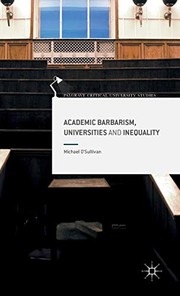 Front cover of Academic Barbarism, Universities and Inequality by Michael O'Sullivan