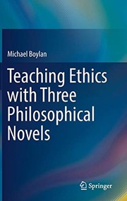 Cover of Teaching Ethics with Three Philosophical Novels by Michael Boylan
