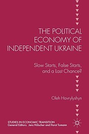 Front cover of The Political Economy of Independent Ukraine by Oleh Havrylyshyn