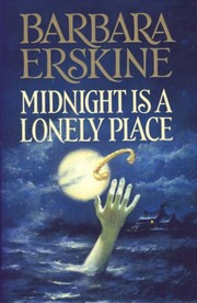 Cover of Midnight is a lonely place by Barbara Erskine
