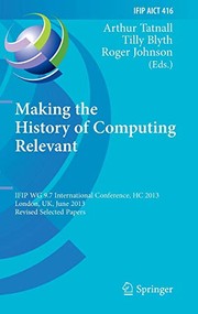 Cover of Making the History of Computing Relevant by Arthur Tatnall