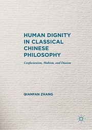 Front cover of Human Dignity in Classical Chinese Philosophy by Qianfan Zhang