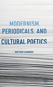 Front cover of Modernism, Periodicals, and Cultural Poetics by M. Chambers