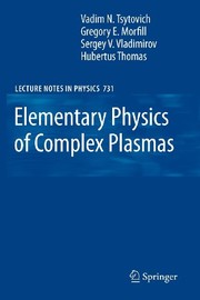 Front cover of Elementary Physics of Complex Plasmas by V.N. Tsytovich