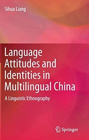 Front cover of Language Attitudes and Identities in Multilingual China by Liang, Sihua