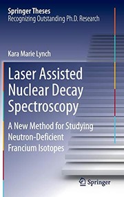 Front cover of Laser Assisted Nuclear Decay Spectroscopy by Kara Marie Lynch
