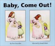 Front cover of Baby, Come Out! by Fran Manushkin