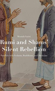 Front cover of Rumi and Shams’ Silent Rebellion by Mostafa Vaziri