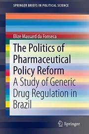 Front cover of The Politics of Pharmaceutical Policy Reform by Elize Massard da Fonseca