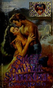 Cover of Sweet Savage Surrender by Kathryn Hockett