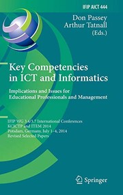 Front cover of Key Competencies in ICT and Informatics : Implications and Issues for Educational Professionals and Management by Don Passey