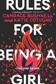 Front cover of Rules for Being a Girl by Candace Bushnell