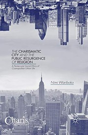 Cover of The Charismatic City and the Public Resurgence of Religion by N. Wariboko