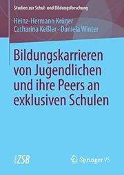 Cover of Bildungskarrieren von Jugendlichen und ihre Peers an exklusiven Schulen by Heinz-Hermann Krüger