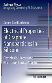 Front cover of Electrical Properties of Graphite Nanoparticles in Silicone by Samuel David Littlejohn